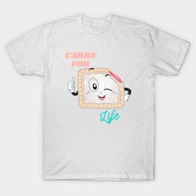 Carbs For Life - style 2 T-Shirt by Track XC Life